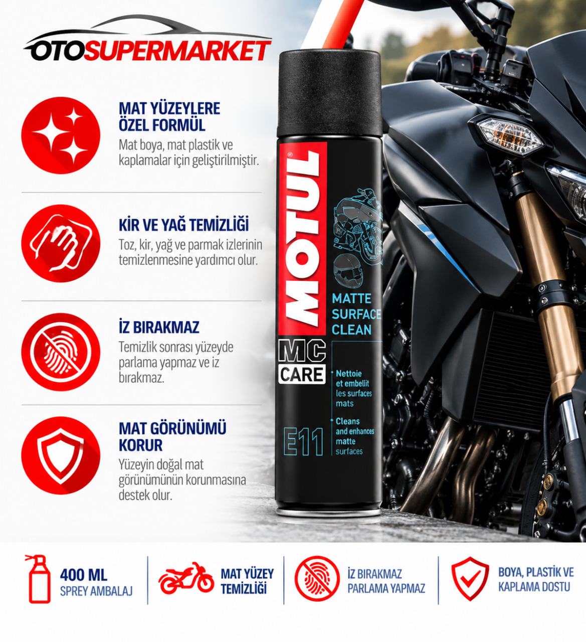 MOTUL MC CARE E11 MATTE SURFACE CLEAN MAT YÜZEY TEMİZLEYİCİ SPREY 400 ML Ne İşe Yarar?
