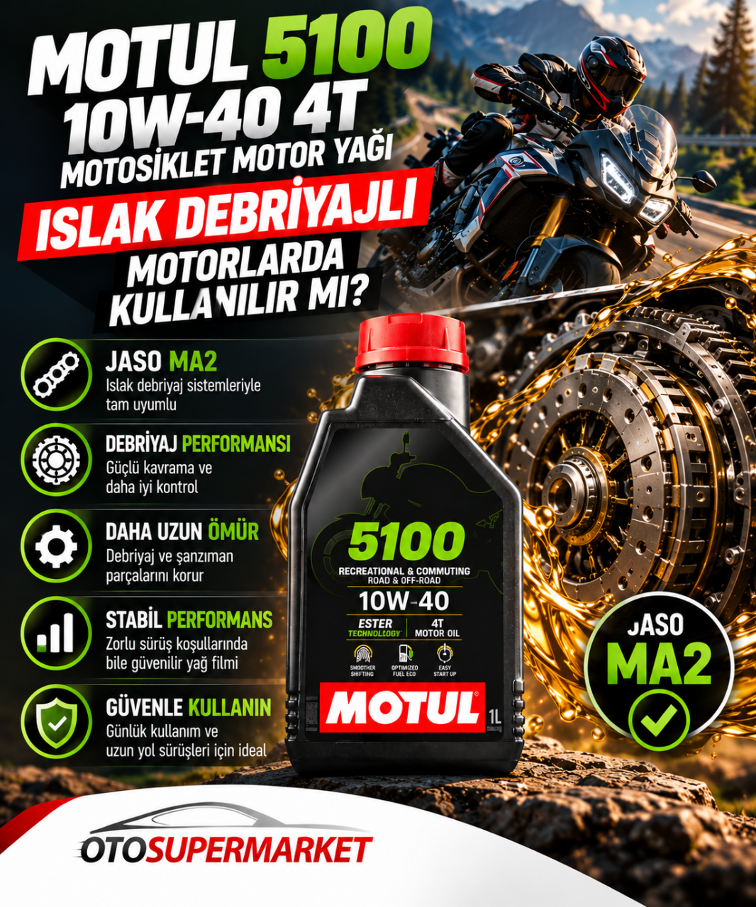 MOTUL 5100 10W40 4T 1 Litre Motosiklet Motor Yağı Islak Debriyajlı Motorlarda Kullanılır mı?